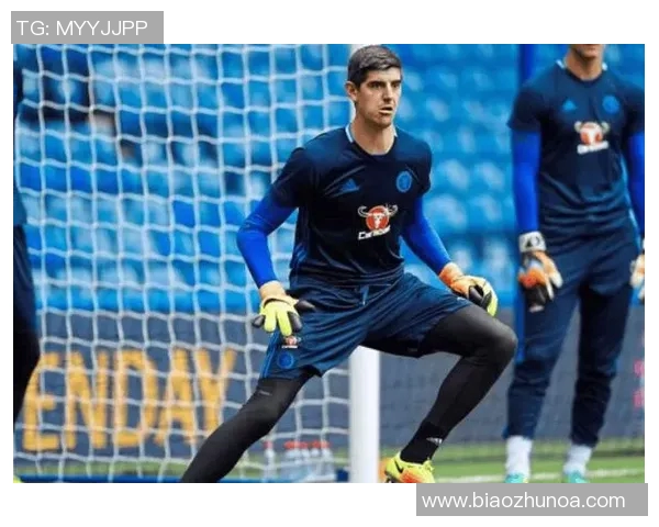 库尔图瓦：从守门员到球队灵魂的传奇之路与辉煌成就