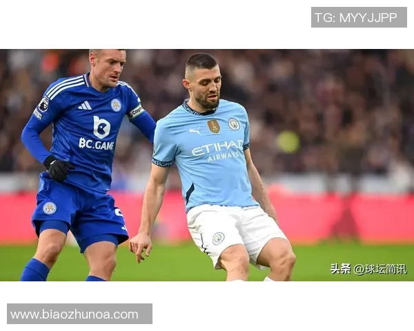 莱斯特城对阵曼城的精彩对决分析与赛前展望
